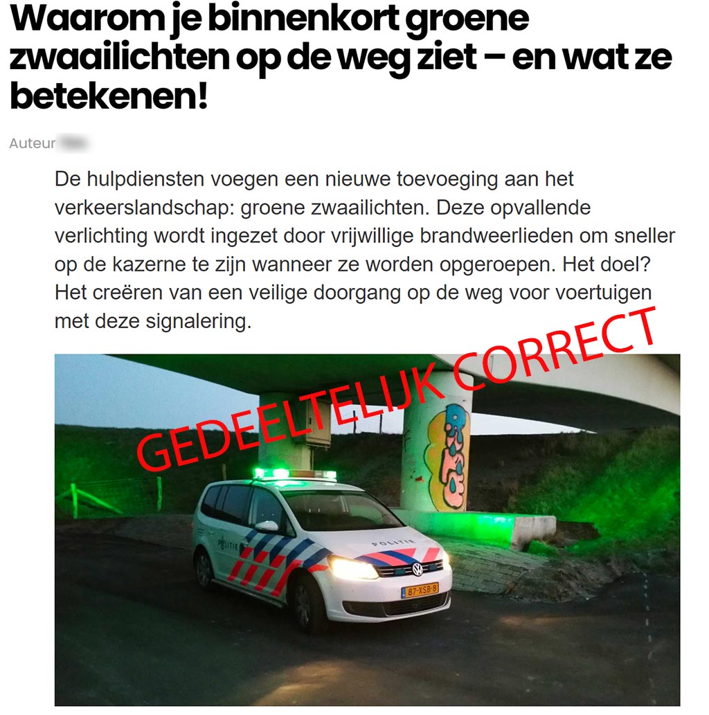 Groene zwaailichten, een fabel of waarheid?